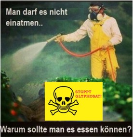 Gesundheitsschädliche Pestizide wie Glyphosat gehören verboten!